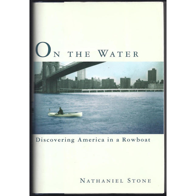 On the Water: Discovering America in a Row Boat