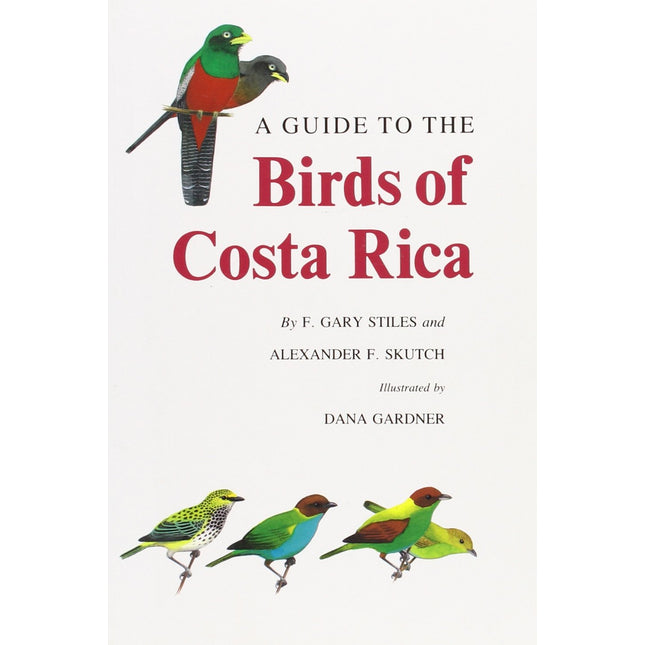 A Guide to the Birds of Costa Rica