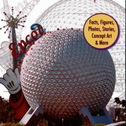 The Imagineering Field Guide to Epcot at Walt Disney World