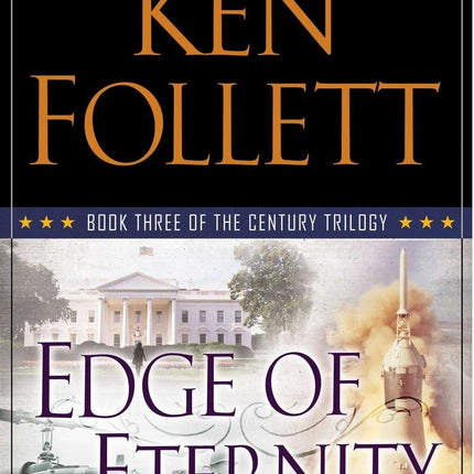 Edge of Eternity: Book Three of The Century Trilogy