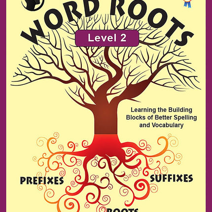 The Critical Thinking Word Roots Level 2 School Workbook