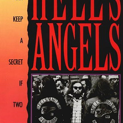 Hell's Angels: Three Can Keep a Secret If Two Are Dead'