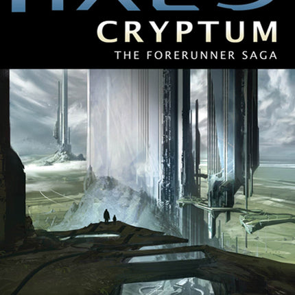 Halo: Cryptum: Book One of the Forerunner Saga