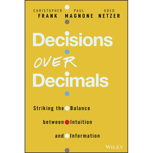 Decisions Over Decimals: Striking the Balance between Intuition and Information