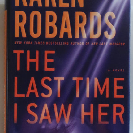 The Last Time I Saw Her: A Novel (Dr. Charlotte Stone)