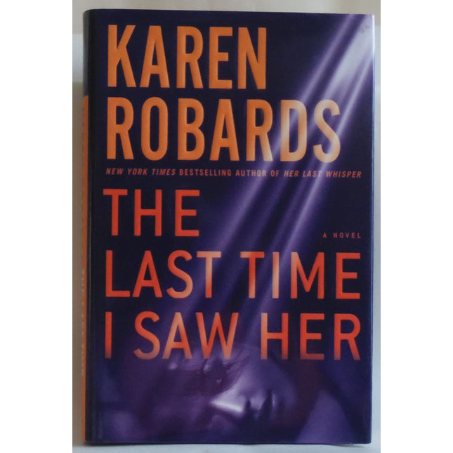 The Last Time I Saw Her: A Novel (Dr. Charlotte Stone)