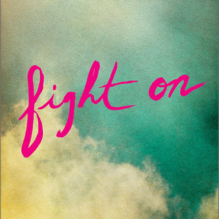 Fight On — A gift of encouragement.