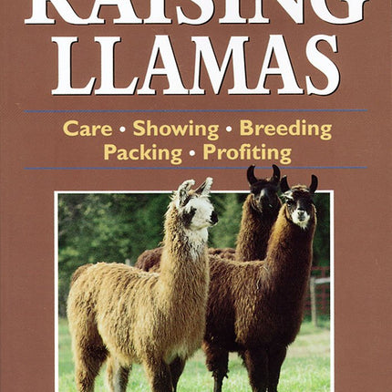 Storey's Guide to Raising Llamas