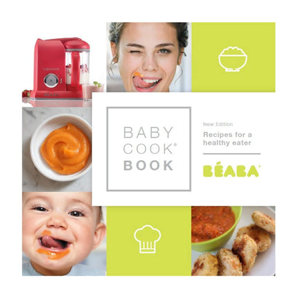 BEABA Babycook Baby Food Maker Cook Book, 80 Recipes for Baby Food Purees, Toddler Food & Recipes for the Rest of The Family