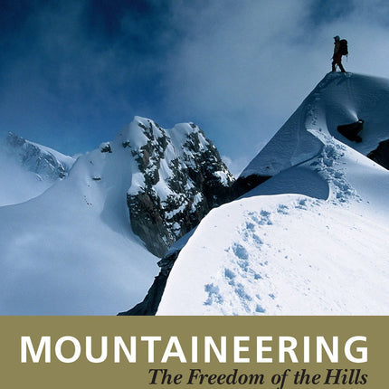 Mountaineering: Freedom of the Hills
