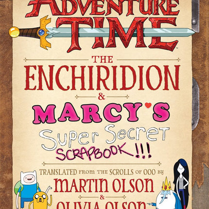 Adventure Time: The Enchiridion & Marcy's Super Secret Scrapbook!!!