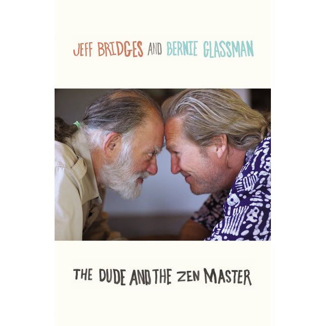 The Dude and the Zen Master