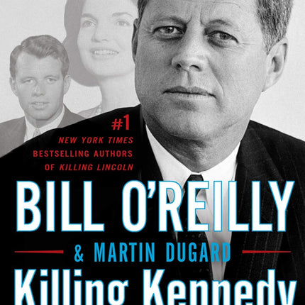 Killing Kennedy: The End of Camelot