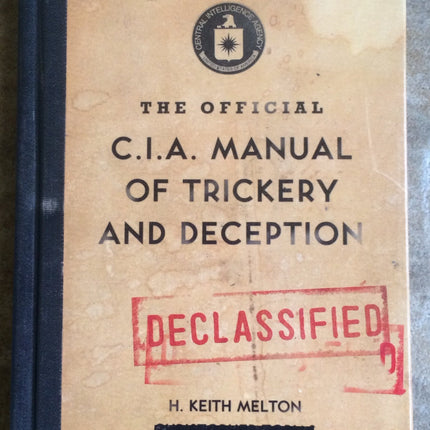 The Official CIA Manual of Trickery and Deception