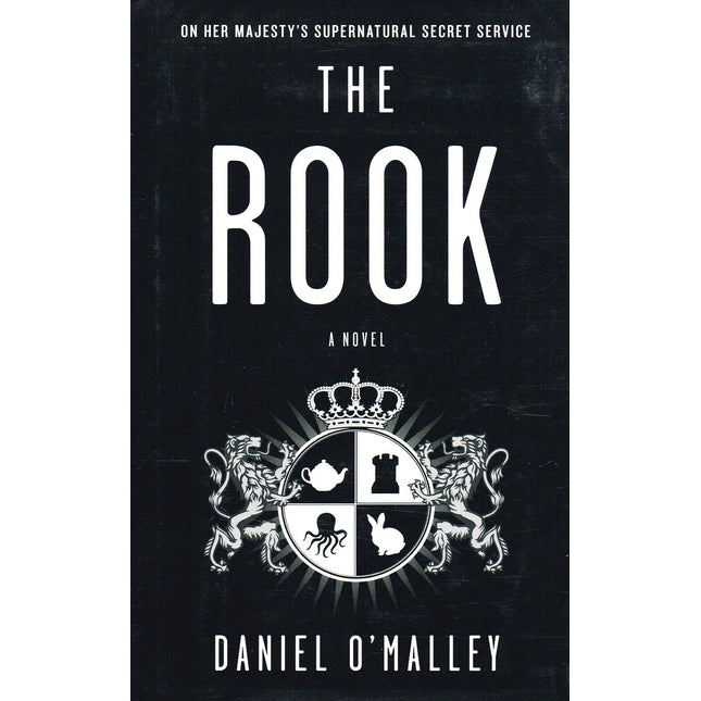 The Rook: A Novel (The Rook Files, 1)