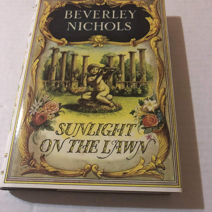 Sunlight On The Lawn (Beverley Nichols Trilogy Book 3)