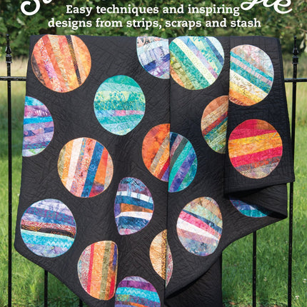 String Quilt Style: Easy Techniques and Inspiring Designs from Strips, Scraps and Stash (Landauer) 14 Quilting Projects, Step-by-Step Instructions, 150 Photos, and More Than a Dozen Unique Blocks