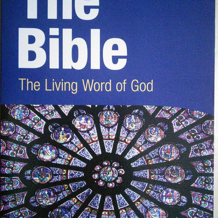 The Bible: The Living Word of God