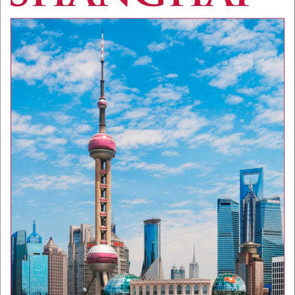 DK Beijing and Shanghai (Travel Guide)