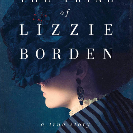The Trial of Lizzie Borden
