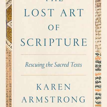 The Lost Art of Scripture: Rescuing the Sacred Texts