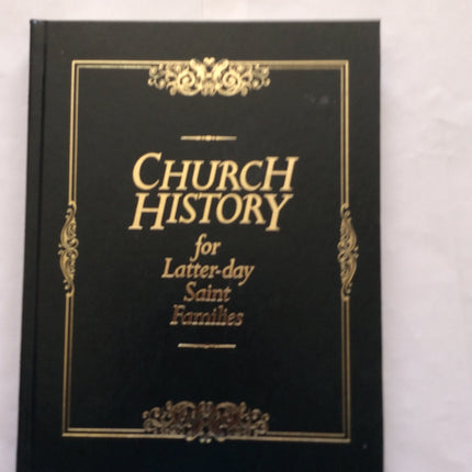 Church History For Latter-day Saint Families