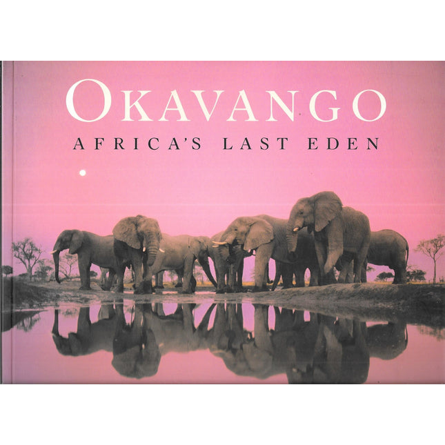 Okavango: Africa's Last Eden