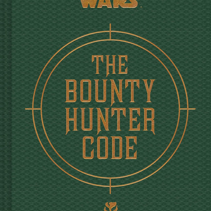 Star Wars®: Bounty Hunter Code: From The Files of Boba Fett