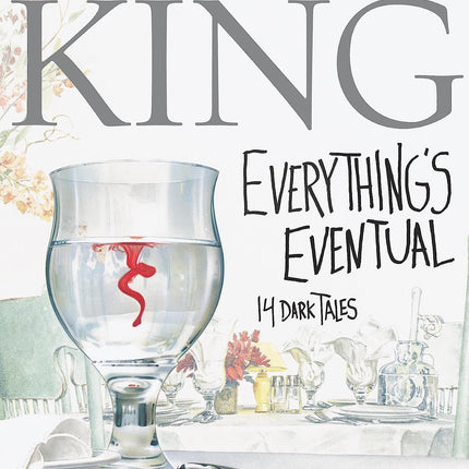 Everything's Eventual: 14 Dark Tales