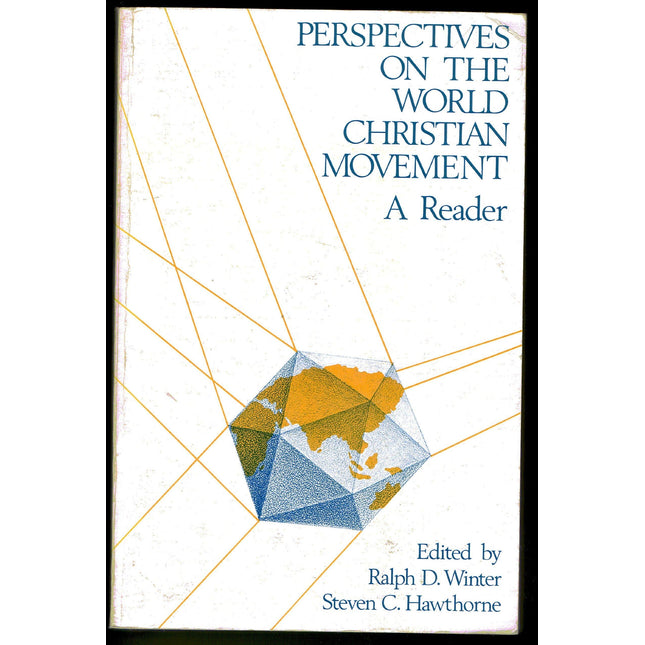 Perspectives on the World Christian Movement: A Reader