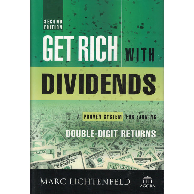 Get Rich with Dividends: A Proven System for Earning Double-Digit Returns
