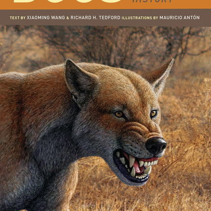 Dogs: Their Fossil Relatives and Evolutionary History