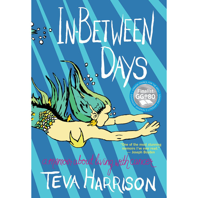 In-Between Days: A Memoir About Living with Cancer