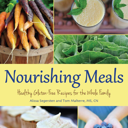 Nourishing Meals: Healthy Gluten-Free Recipes for the Whole Family