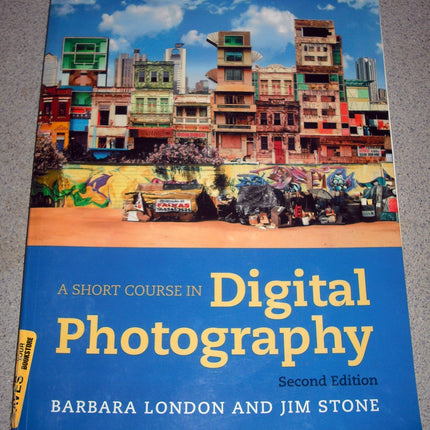 A Short Course in Digital Photography