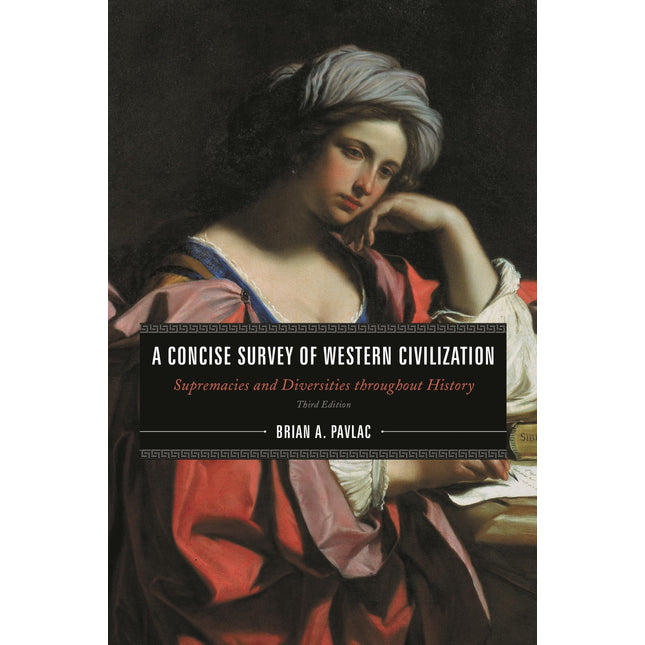 A Concise Survey of Western Civilization - Third Edition