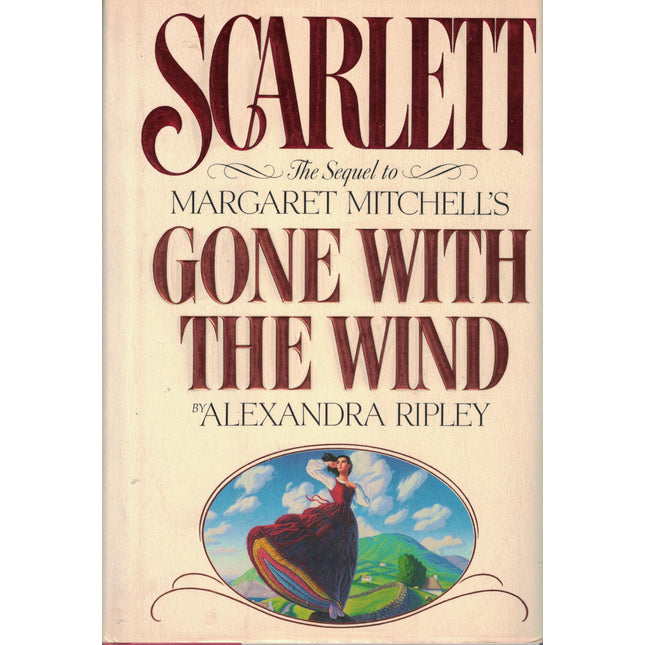 Scarlett: The Sequel to Margaret Mitchell's Gone With the Wind
