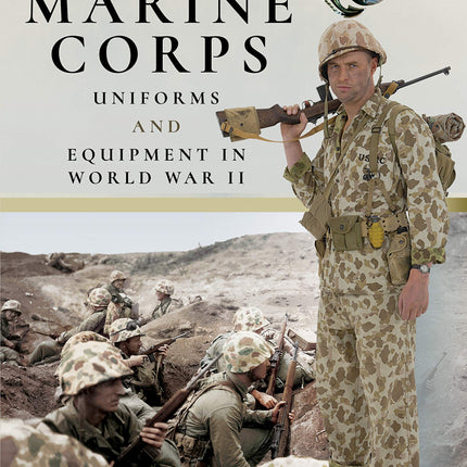 US Marine Corps Uniforms and Equipment in World War II