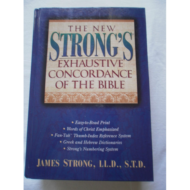 The New Strong's Exhaustive Concordance of The Bible