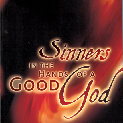 Sinners in the Hands of a Good God: Reconciling Divine Judgment and Mercy