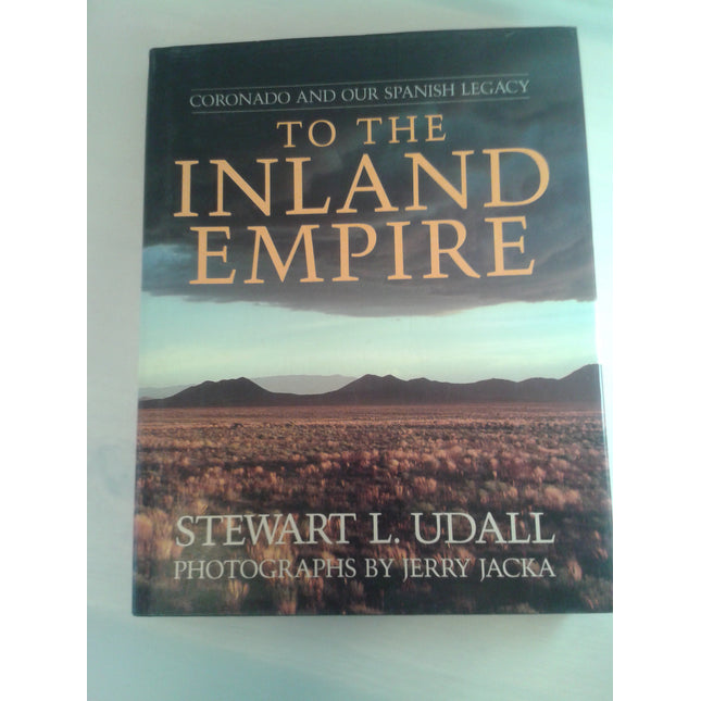 To the Inland Empire: Coronado and Our Spanish Legacy
