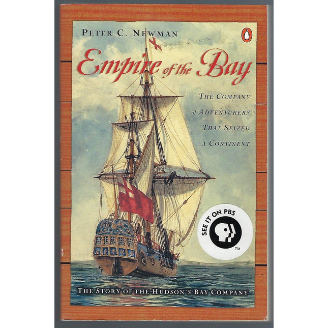 Empire of the Bay: The Company of Adventurers that Seized a Continent