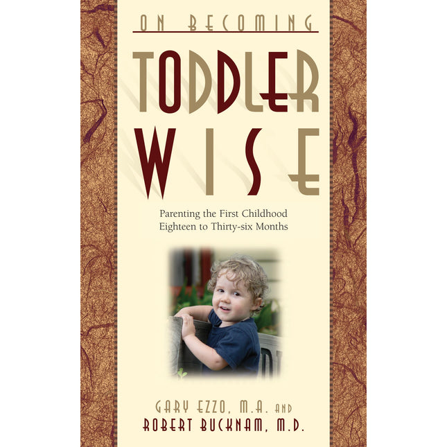 On Becoming Toddler Wise