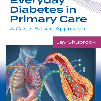 Everyday Diabetes in Primary Care: A Case-Based Approach
