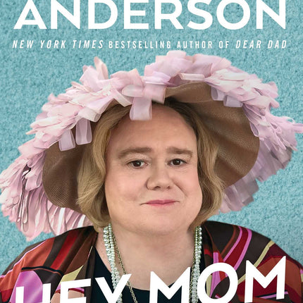 Hey Mom: Stories for My Mother, But You Can Read Them Too