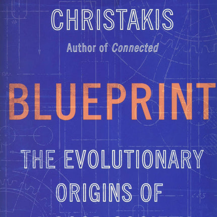 Blueprint: The Evolutionary Origins of a Good Society