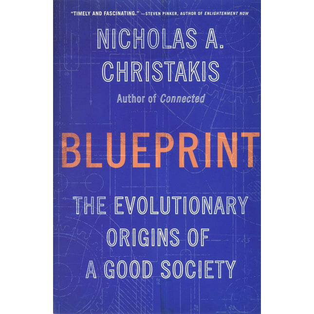Blueprint: The Evolutionary Origins of a Good Society