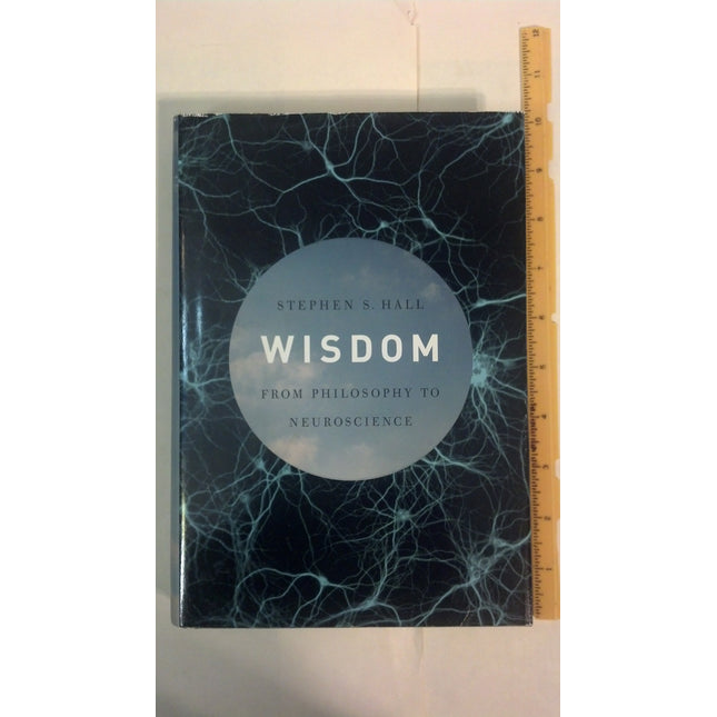 Wisdom: From Philosophy to Neuroscience