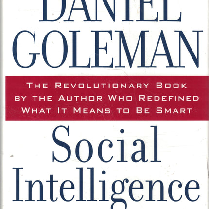 Social Intelligence: The New Science of Human Relationships