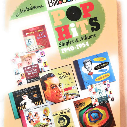Joel Whitburn's Pop Hits 1940-1954: Singles & Albums